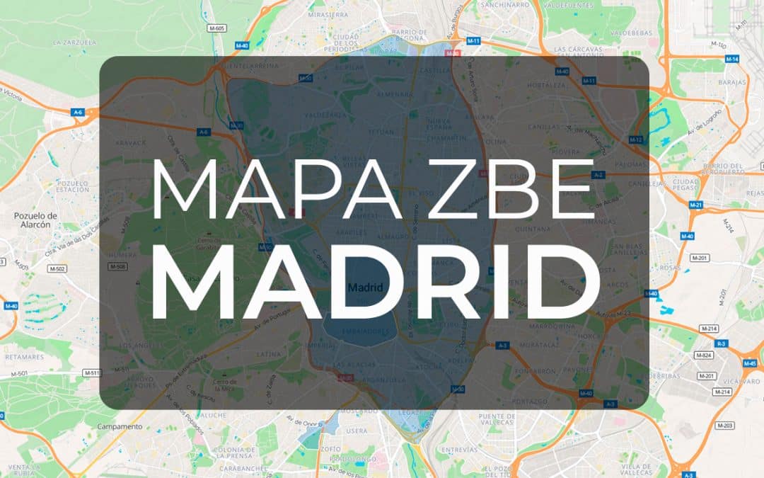ZBE MADRID MAPA : Actualizado